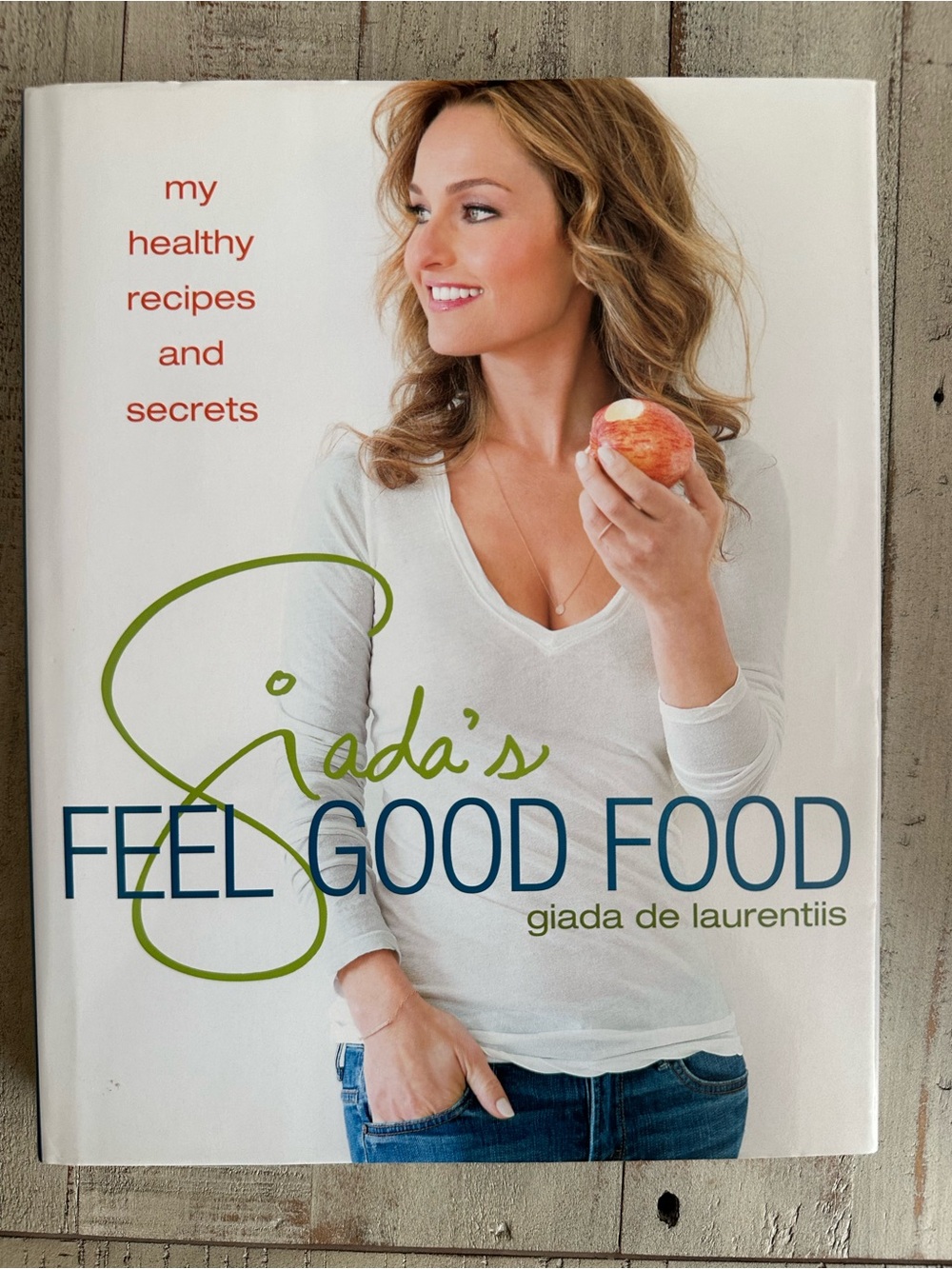 Giada's Feel Good Food hardcover